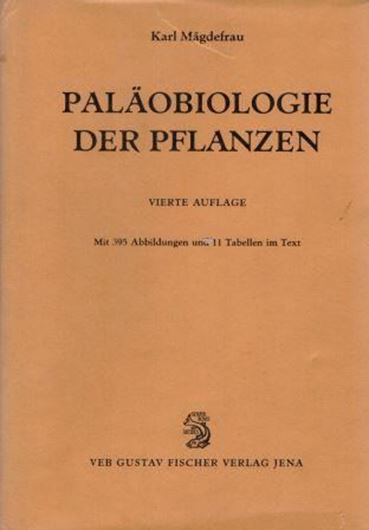  Palaeobiologie der Pflanzen. 4. neubearb. Auflage 1968. 395 Fig. XI,549 p. gr8vo. Gebunden.