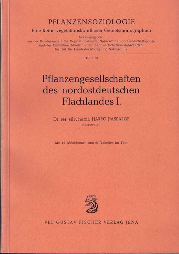 Pflanzengesellschaften des nordostdeutschen Flachlandes. 2 Teile.1964 -1968.(Pflanzensoziologie,Bde.13 & 16).15 Figuren.141 Tabellen.622 S.gr8vo.Broschiert.