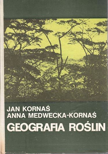 Geografia Roslin. 1986. many distrib.maps. tabs. 32 black & white photos. 528 p. gr8vo. Hardcover. In Polish, with Latin species index.