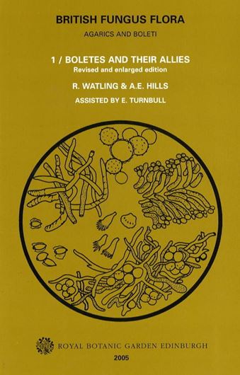 Vol. 01: Watling, Roy and A. E. Hills. Boletes and their allies. 2005. illustr. 173 p. gr8vo. Paper bd.