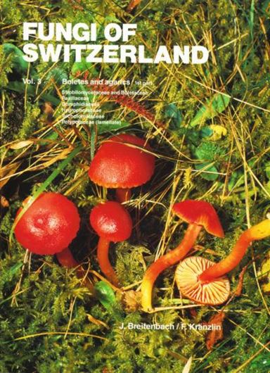 Fungi of Switzerland. Volume 3: Boletales and Agaricales. Part 1. 1991. 450 colour photos. 350 p. 4to. Hardcover.