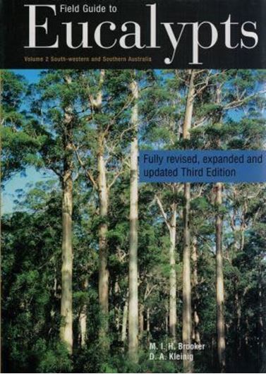 Field Guide to Eucalypts. Volume 2: South-western and Southern Australia. 3rd ed. rev. 2015. illus. approx. 450 p. gr8vo. Hardcover.