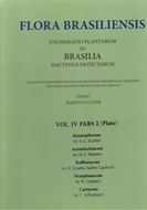 Ed. by C.F.P.Martius, A.G.Eichler and I.Urban. Volume 04:02: A.G.Eichler: Balanophoreae/ M.T.Masters: Aristolochiaceae/ H. Solms-Laubach: Rafflesiaceae/ R.Caspary: Nymphaeaceae/ C.Schumann: Cactaceae. 1869 - 1890. (Reprint 2002). 63 plates. 334 p. Paper bd.