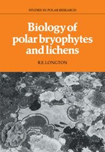 Biology of Polar Bryophytes and Lichens. 1998. (Reprint 2008,Studies in Polar Research). illus. 399 p. gr8vo. Paper bd.