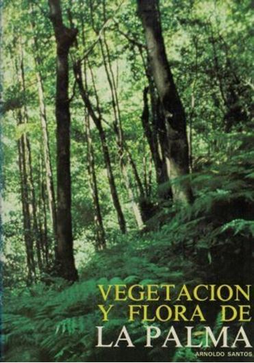 Vegetacion y Flora de la Palma. 1983. many coloured photographs, line-drawings and distrib.maps. 348 p. 4to. Cloth.