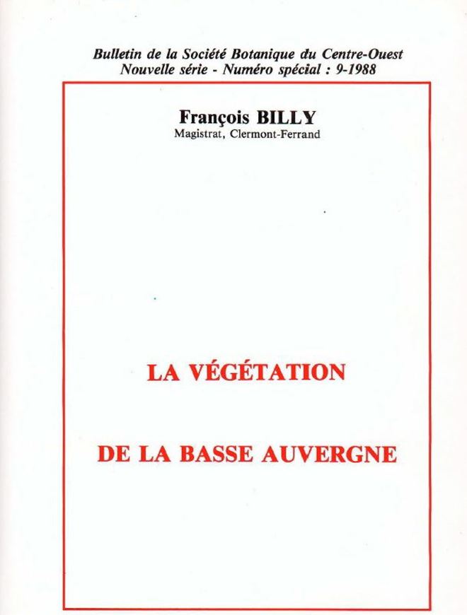 La Végétation de la Basse Auvergne. 1988. (Bull.Soc. Bot. du Centre-Ouest, N.S., No. Special 9). 416 p. gr8vo. Toile.