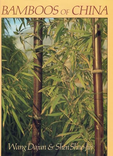 Bamboos of China. 1987. illus.(b/w). 167 p. 4to. Hardcover.-In English.