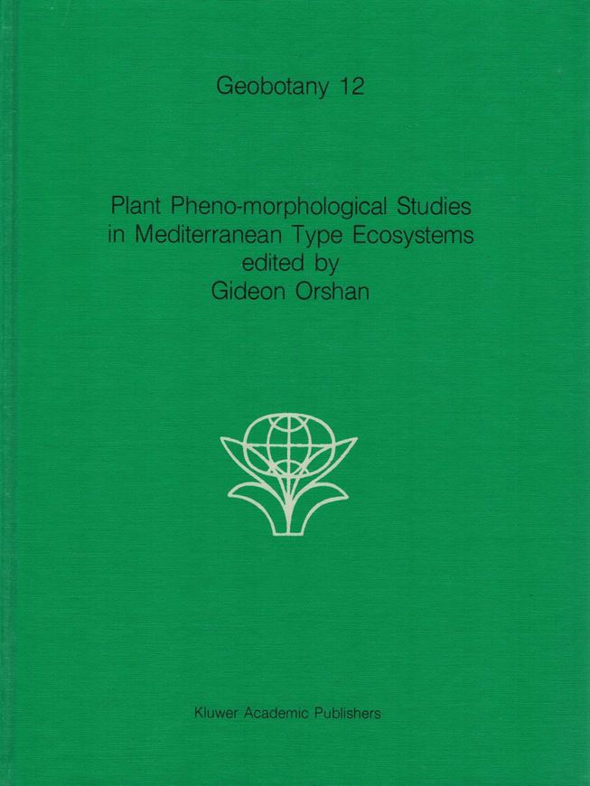 Plant Pheno-morphological Studies in Mediterranean Type Ecosystems. 1988. (Geobotany,12). illustr. VIII,404 p. Lex8vo. Hardbound.