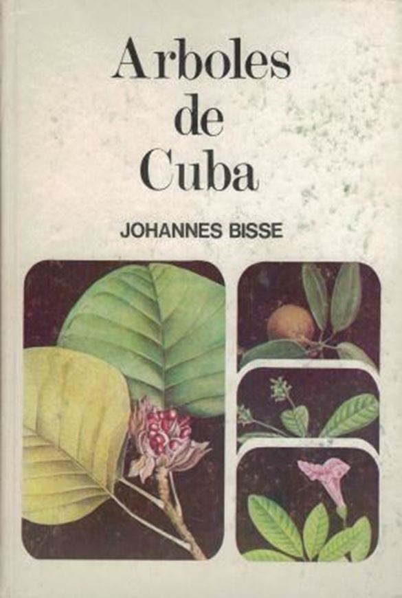 Arboles de Cuba. 1981. (Reprint 1988). 55 figs. (line- drawings). XVI, 384 p. gr8vo. Hardbound. - In Spanish.