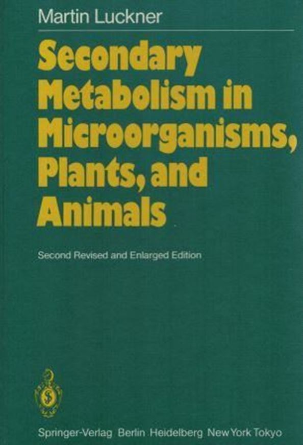  Secondary Metabolism in Microorganisms, Plants and Animals. 2nd rev. & enlarged ed. 1984. 576 p. gr8vo. Cloth. 