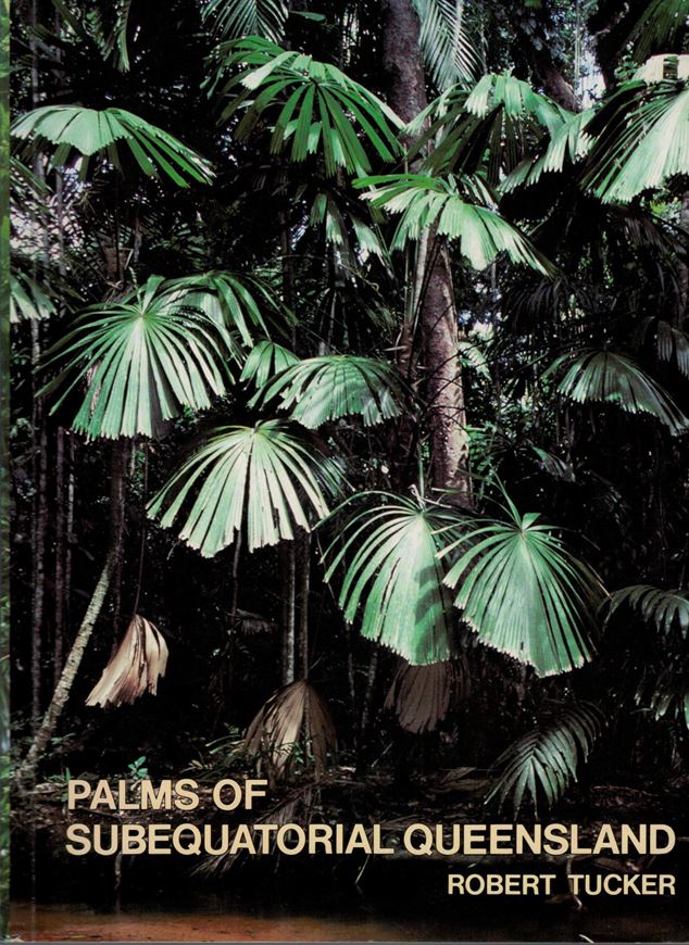 The Palms of Subequatorial Queensland. 1988. numerous photos (some col.). maps. VI,94 p. gr8vo. Paper bd.