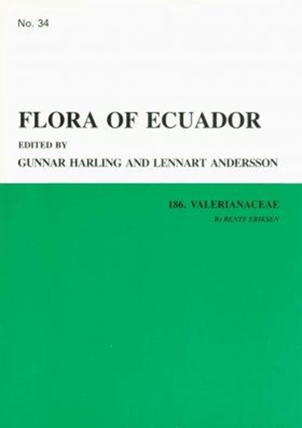 Part 034: 186. Valerianaceae, by Bente Eriksen. 1989. 13 figs. 1 map on endpaper. 60 p. gr8vo. Paper bd.