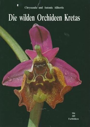 Die wilden Orchideen Kretas. 2te revidierte und erweiterte Auflage. 1989. 209 Farbabbildungen. 176 Seiten. gr8vo. Broschiert.