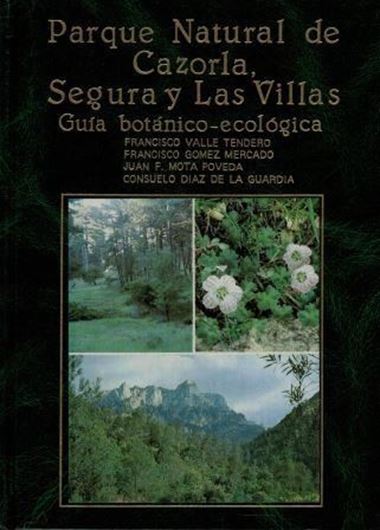Parque Natural de Cazorla, Segura y Las Villas. Guia botanico- ecologica. 1989. more than 237 col.illustr. 354 p. gr8vo. Cloth.