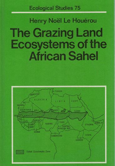 The Grazing Land Ecosystems of the African Sahel. 1989. (Ecoogical Studies,75). 114 figs. X, 282 p. grvo. Hardcover.