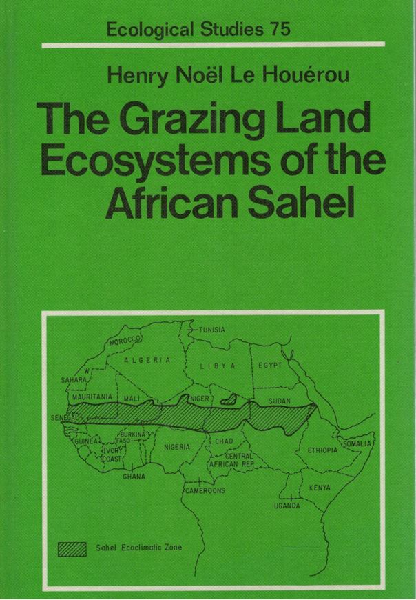 The Grazing Land Ecosystems of the African Sahel. 1989. (Ecoogical Studies,75). 114 figs. X, 282 p. grvo. Hardcover.