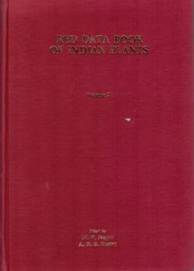 Red Data Book of Indian Plants. Vol. 2. 1988. 7 (4 col.) photogrs. II,268,V p. gr8vo. Cloth.