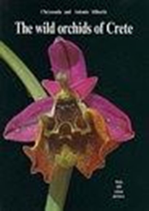 The wild Orchids of Crete. 2nd rev. and enlarged edition 1989. 209 colour photographs. 176 p.gr8vo. Paper bd.