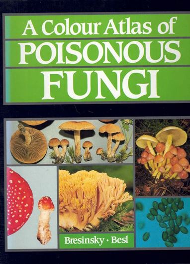 A Colour Atlas of Poisonous Fungi. A Handbook for Pharmacists, Doctors and Biologists. 1990. 142 figs. (some col.). XI,295 p. Lex8vo. Hardcover.