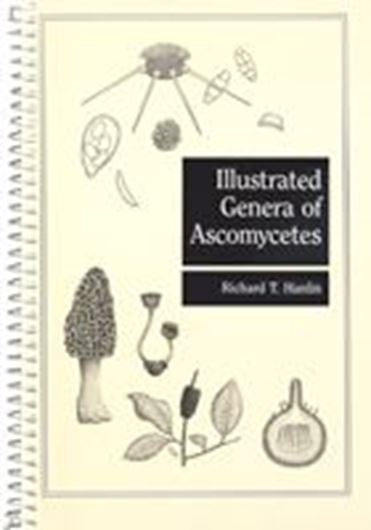 Illustrated Genera of the Ascomycetes. 1990. 107 plates (photographs and line-figures). 263 p. Spiral bound.