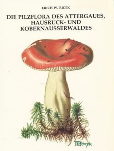  Die Pilzflora des Attergaues, Hausruck- und Kobern- ausserwaldes. 1989. ( Abh. Zoo.-Bot. Ges. in Österreich,23). 20 farbige Tafeln (gemalt vom Verfasser). 439 S. gr8vo. Broschiert. 