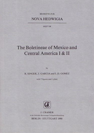 The Boletineae of Mexico and Central America I & II. 1990. (Nova Hedwigia, Beih. 98). 7 figs. 1 plate. IV, 72 p. gr8vo. Paper bd.