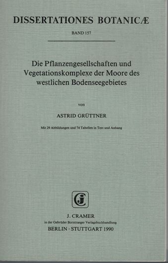 Volume 157: Gruettner, Astrid: Die Pflanzengesellschaften und Vegetationskomplexe der Moore des westlichen Bodensee- gebietes. 1990. 29 Abb. 74 Tab. 12 Beilagen. IV,330 S. gr8vo. Paper bd.