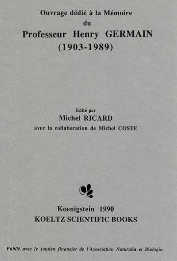 Ouvrage dedie à la Mémoire du Professeur Henry GERMAIN (1903-1989). Avec la collaboration de Michel Coste. 1990. Beaucoup de planches. 265 p. gr8vo. (ISBN 978-3-87429-322-8).