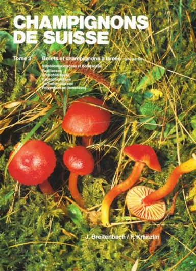 Champignons de Suisse. Tome 3: Boletales et Agaricales (Bolets et champignons a lames, 1ere partie). 1991. 450 photogr. en coul. 364 p. 4to. Cartonné.