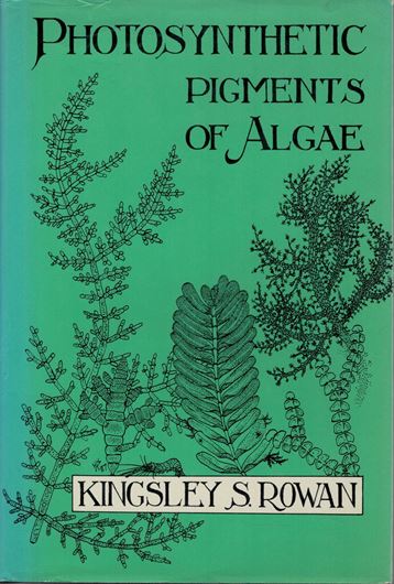 Photosynthetic pigments of algae. 1989. figs. tabs. XIII,334 p. gr8vo. Cloth.