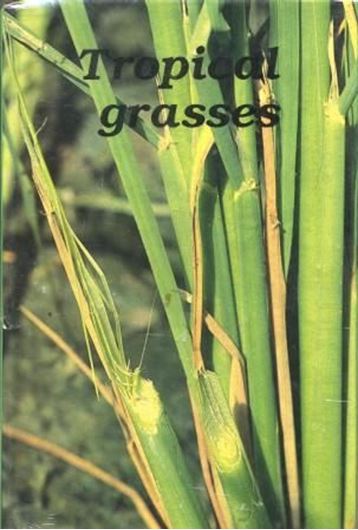  Tropical Grasses.1990.(FAO Plant Prod. & Protection Series,23). Illustr. XXI, 832 p.gr8vo.Cloth. 