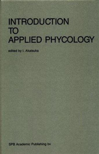  Introduction to Applied Phycology. 1990. figs. tabs. VI,683 p. gr8vo. Cloth.