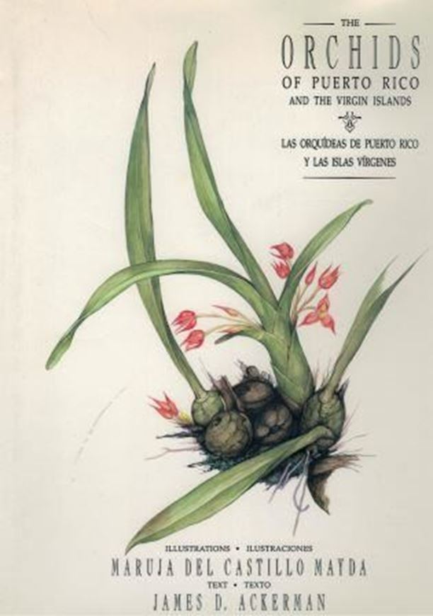 Las Orquideas de Puerto Rico y Las Islas Virgines/ The Orchids of Puerto Rico and the Virgin Islands. 1992. approx. 55 watercolours. XVI, 168 p. 4to. Cloth.- Bilingual (English & Spanish)