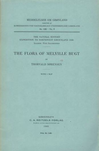  The Flora of Melville Bugt. 1943.(Medd. om Groen- land, Bd. 124,no. 5). 1 map. 70 p. gr8vo. Paper bd.