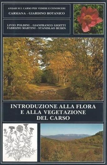 Introduzione alle Flora e alla Vegetazione del Carso. 3rd rev. ed. 1992. 304 p. gr8vo. Paper bd. - In Italian.