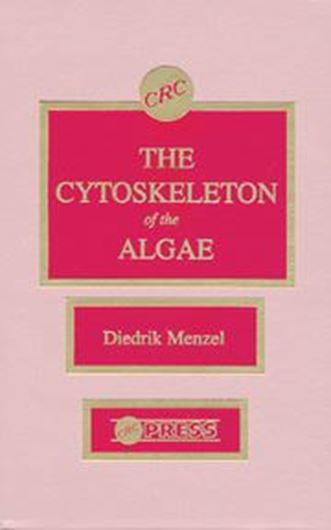  The Cytoskeleton of the Algae. 1992. Illustr. XI,453 p. gr8vo.Hardcover.