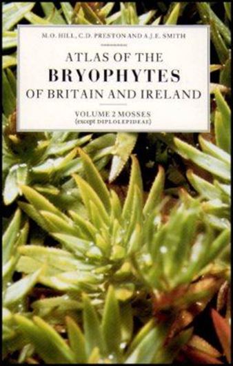 Atlas of the Bryophytes of Britain and Ireland. Volume 2. 1992. 368 maps. 400 p.4to.Hardcover.