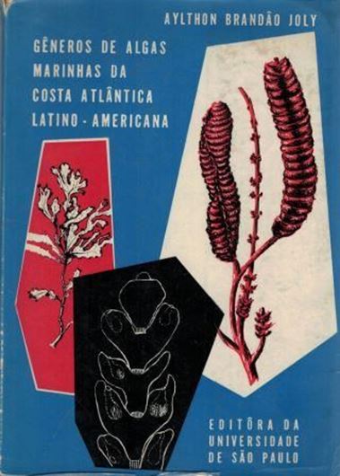Generos de algas marinhas da Costa Atlantica Latino-Americana.1967. 227 figs .464 p. gr8vo. Paper bd.- In Portuguese.