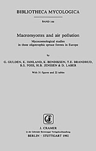 Volume 144: Gulden,Gro, K. Hoiland, K.Bendiksen, T.E.Brandrud, B.S. Foss, H.B.Jenssen and D. Laber: Macromycetes and air pollution. Mycocoenological studies in three oligotrophic spruce forests in Europe. 1992. 2 tabs. 31 figs. 48 p.4to.Paper bd.