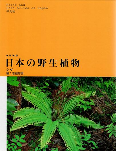 Ferns and fern allies of Japan. 1992. approx. 1000 colourphotographs. 311 p.Hardcover.- In Japanese,with Latin nomenclature and Latin species index.