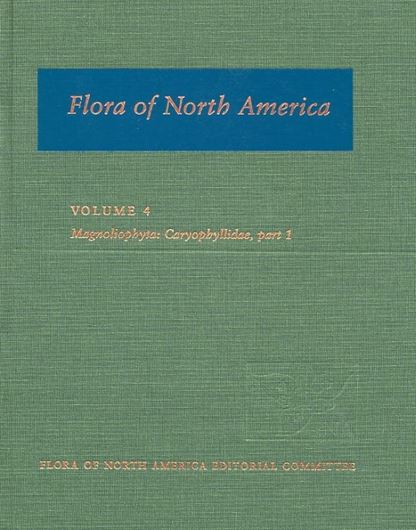North of Mexico. Volume 04: Magnoliophyta: Caryophyllidae, part 1. 2004. 971 line drawing including 888 distr. maps. 608 p. 4to. Hardcover.