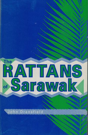 The Rattans of Sarawak. 1993. Illustr. 225 p.gr8vo. Paper bd.