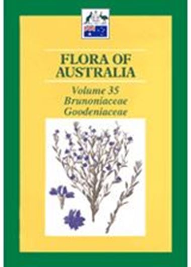 Volume 035: Brunoniaceae to Goodeniaceae. 1992. illustr. XVII,351 p. gr8vo. Paper bd.