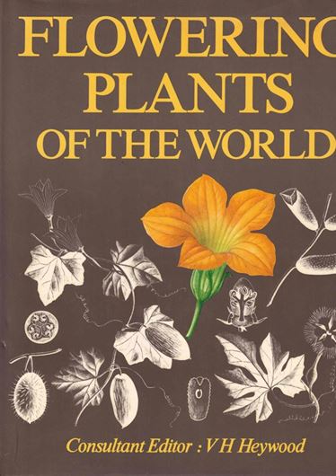 Flowering Plants of the World. 1978. Many col. figs. 336 p. 4to. Cloth.