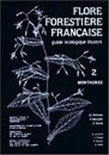 Flore Forestiere Francaise. Guide Ecologique Illustre. Tome 2: Montagnes. 1993. Illustr.(line-drawings). 2412 p.