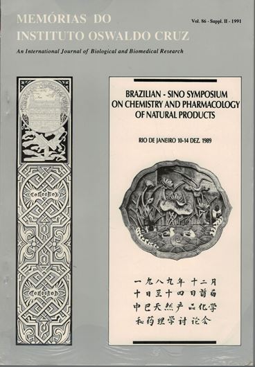 Proceedings of the Brazilian-Sino Symposium on Chemistry and Pharmacology of Natural Products,Rio de Janeiro - Brazil, December 10 to 14, 1989. Publ.1991. (Memorias do Instituto Oswaldo Cruz, Vol.86, Suppl.2). IV, 243 p. gr8vo. Paper bd.