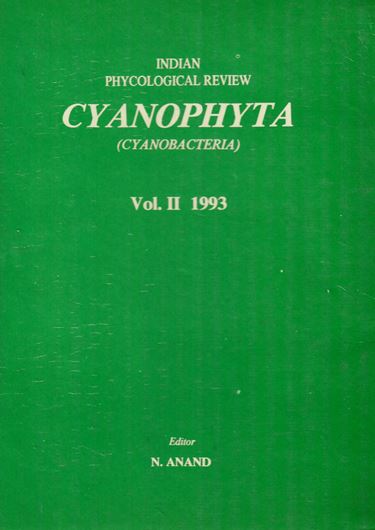 Cyanophyta (Cyanobacteria). 1993. (Indian Phycological Review,Vol.2/Special series,I).Illustrated.VI,153 p.gr8vo.Cloth.