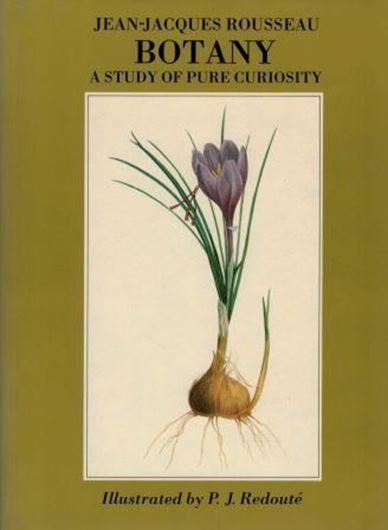  Botany.A Study of Pure Curiosity.Botanical Letters and Notes towards a Dictionary of Botanical Terms.Transl.by Kate Ottevanger.1979.portr.,many col.illustr.156 p.gr8vo.Hard cover. 