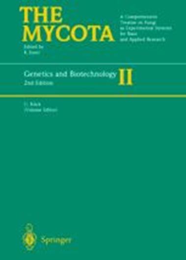  The Mycota. A Comprehensive Treatise on Fungi as Experimental Systems for Basic and Applied Research: Volume 2: Kueck,U. (ed.): Genetics and Biotechnology. 2004. 2nd rev. ed. 62 (6 col.) figs. 434 p. gr8vo. Hardcover.