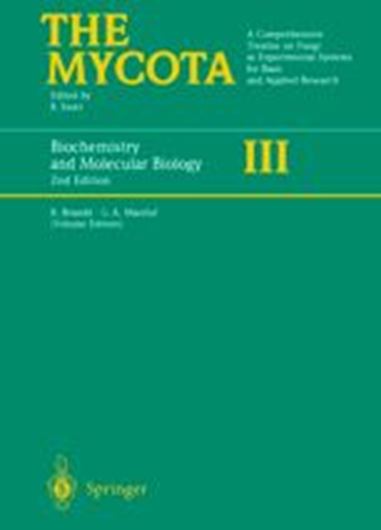  The Mycota. A Comprehensive Treatise on Fungi as Experimental Systems for Basic and Applied Research. Volume 3: Brambl, R. and G. Marzluf (eds.): Biochemistry and Molecular Biology. 2nd rev. ed. 2004. 99(9 col.)figs. 430 p. 4t. Hardcover. 
